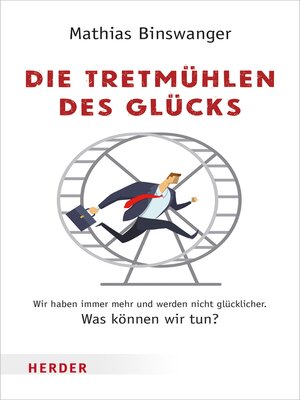 cover image of Die Tretmühlen des Glücks